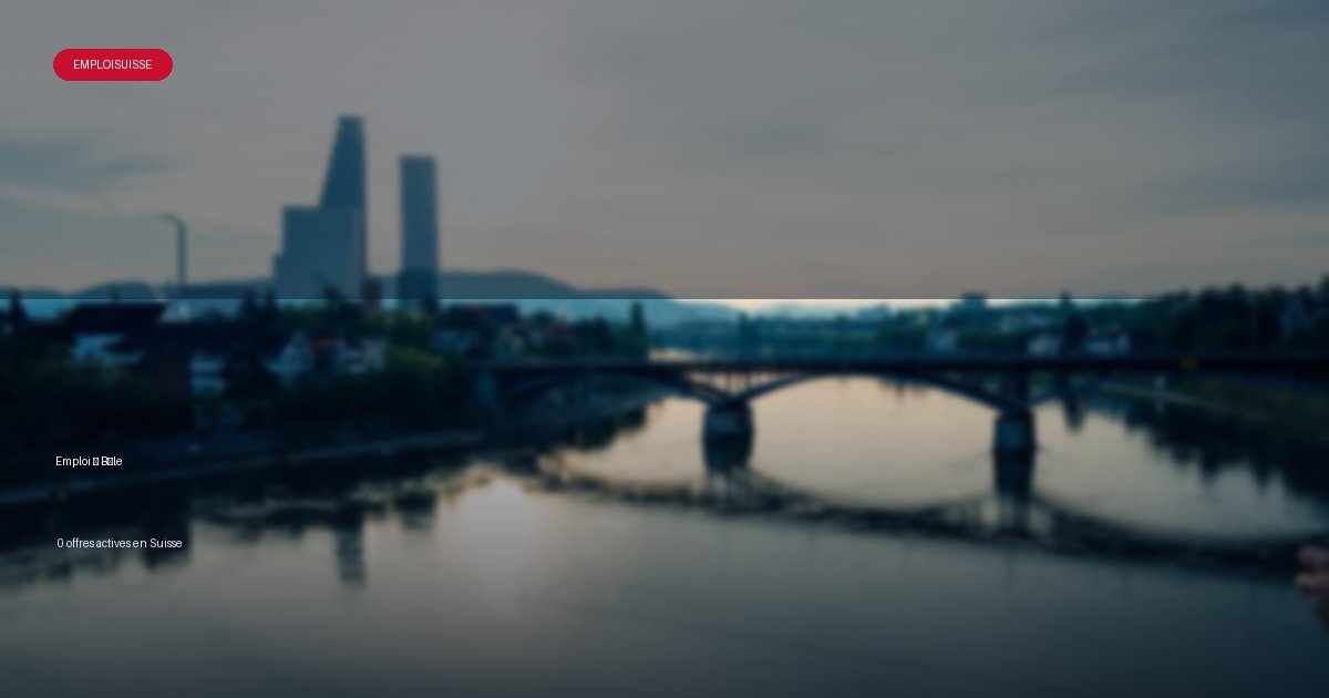 Ville de Basel en Suisse - offres d'emploi