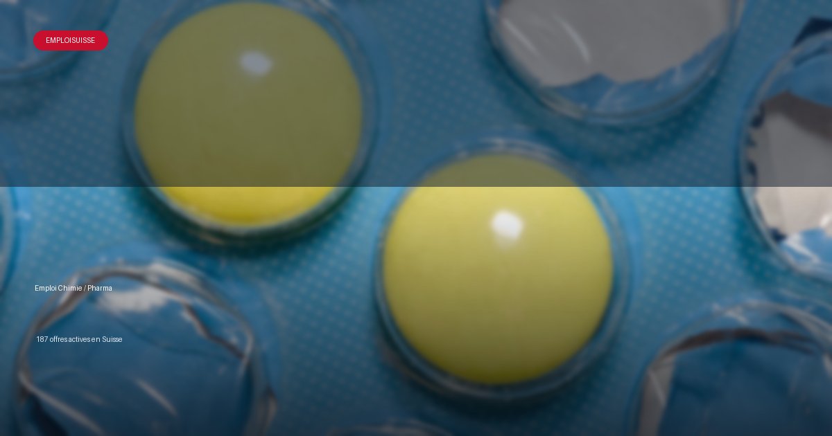 Secteur Chimie & Pharma en Suisse - offres d'emploi