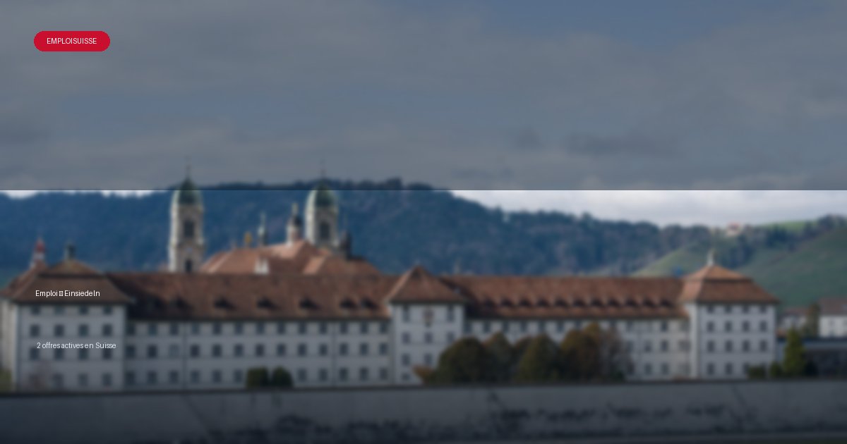 Ville de Einsiedeln en Suisse - offres d'emploi