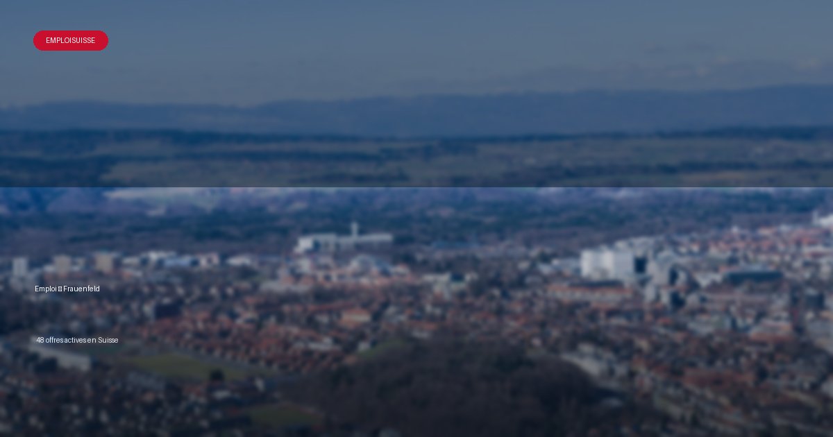 Ville de Frauenfeld en Suisse - offres d'emploi