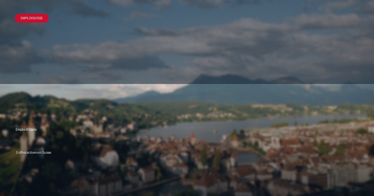 Ville de Glaris en Suisse - offres d'emploi