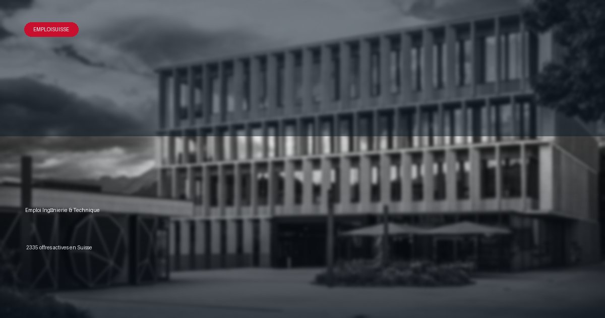Secteur Ingénierie & Technique en Suisse - offres d'emploi