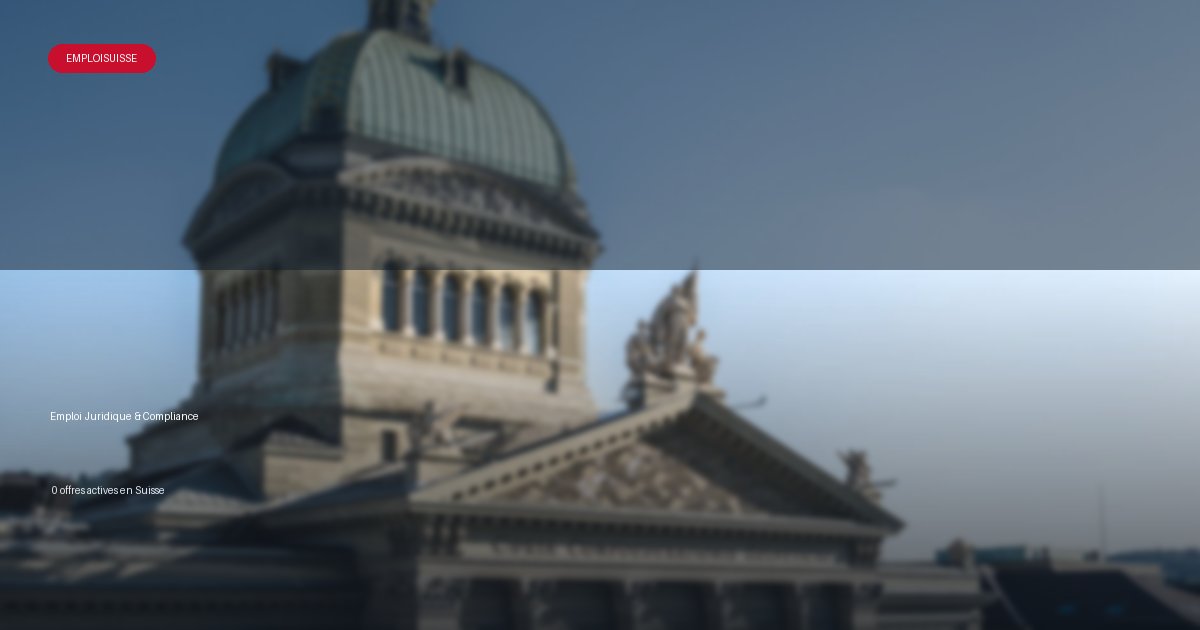 Secteur Juridique & Compliance en Suisse - offres d'emploi