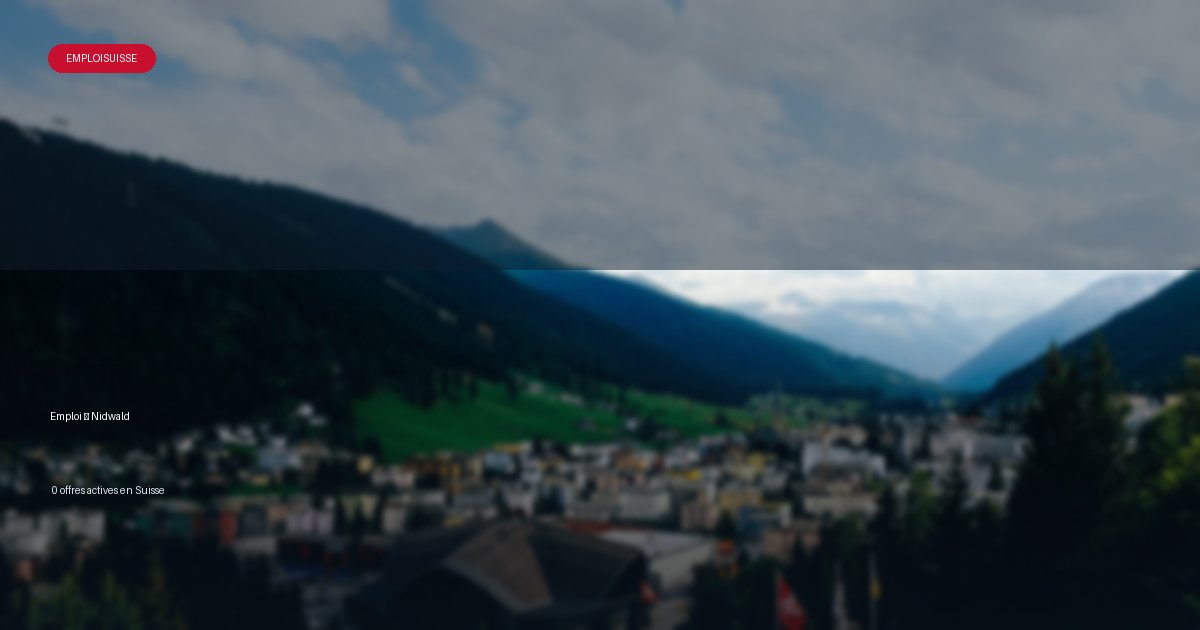 Ville de Nidwald en Suisse - offres d'emploi