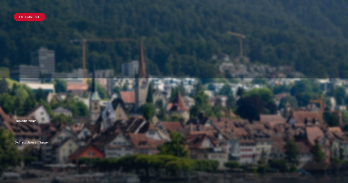 Ville de Obwald en Suisse - offres d'emploi
