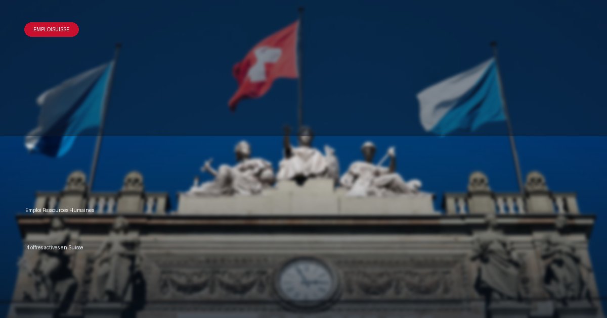 Secteur Ressources Humaines en Suisse - offres d'emploi