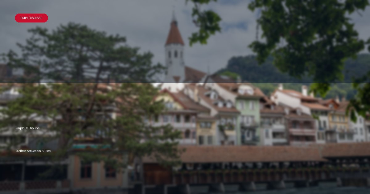 Ville de Thoune en Suisse - offres d'emploi