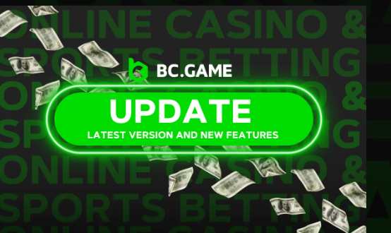 BC Game Update - Exploring New Features and Improvements